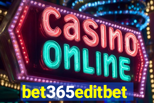 bet365editbet