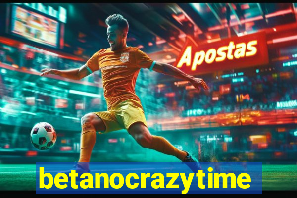 betanocrazytime