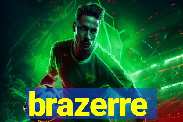 brazerre