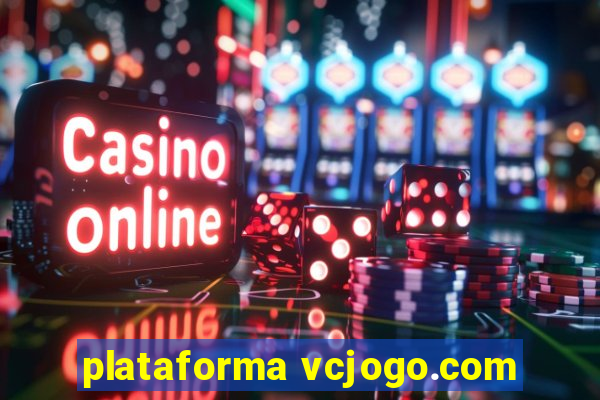 plataforma vcjogo.com