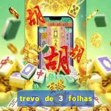 trevo de 3 folhas significado espiritual