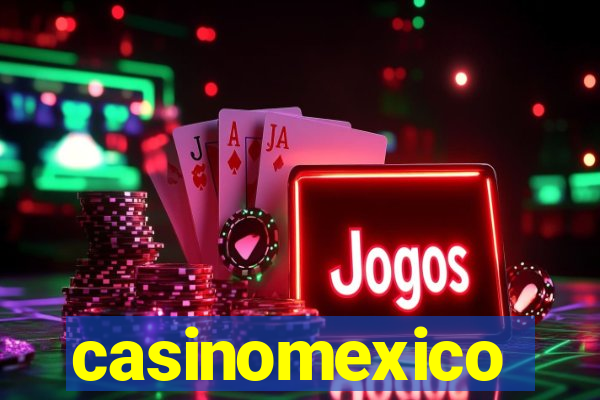 casinomexico