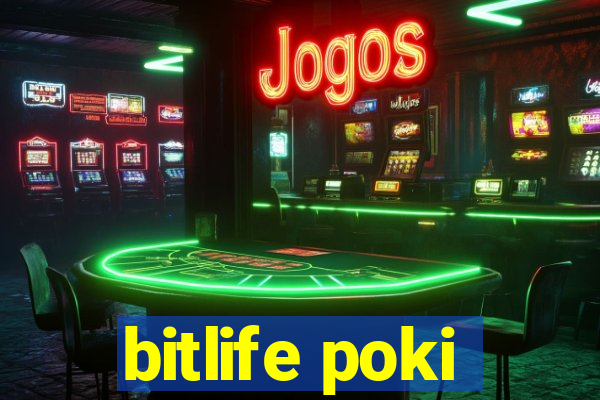 bitlife poki