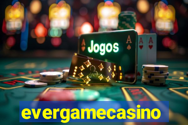 evergamecasino