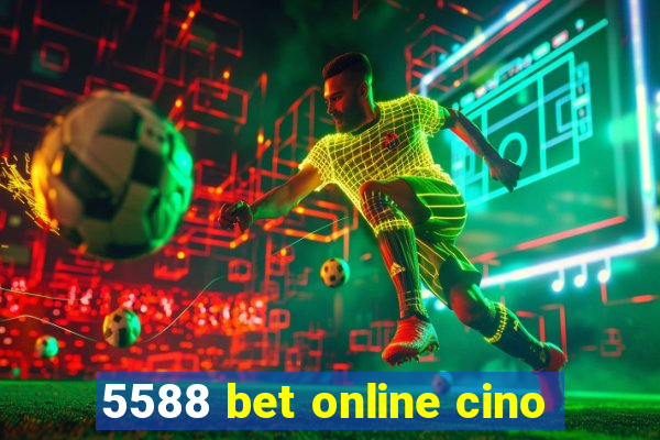 5588 bet online cino