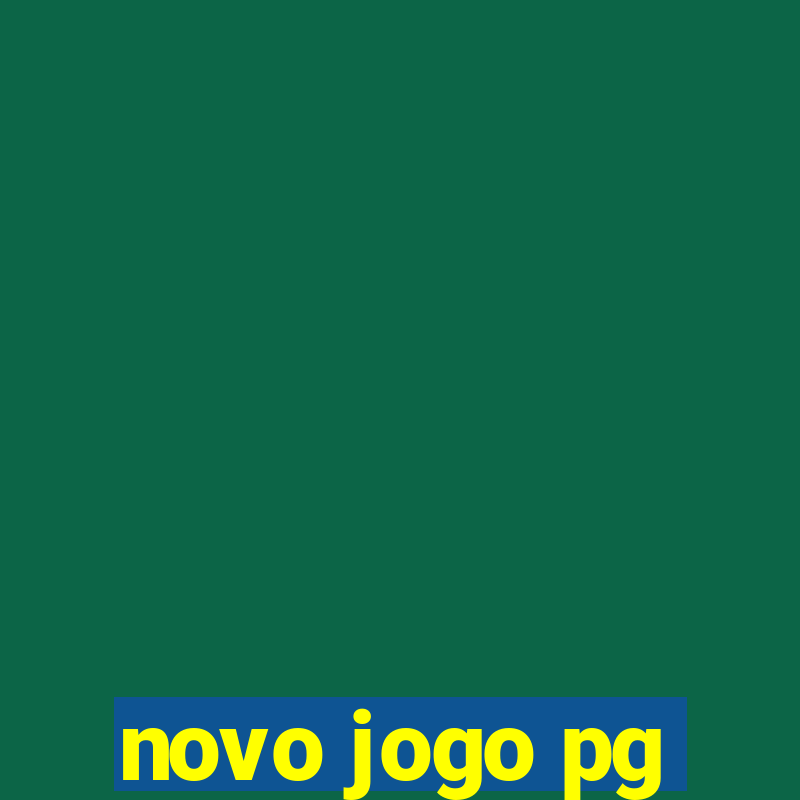 novo jogo pg