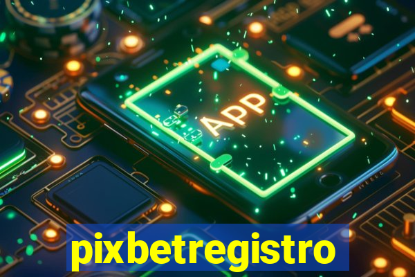 pixbetregistro