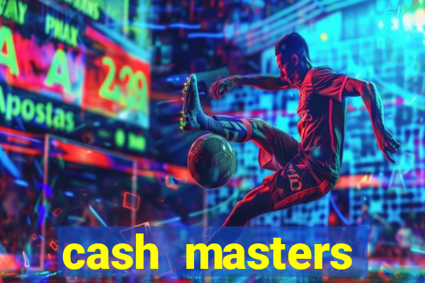 cash masters dinheiro infinito