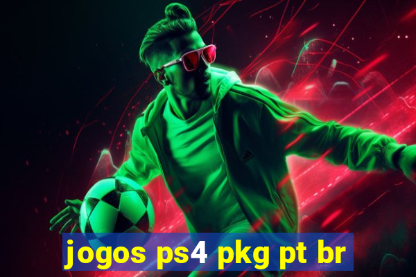 jogos ps4 pkg pt br