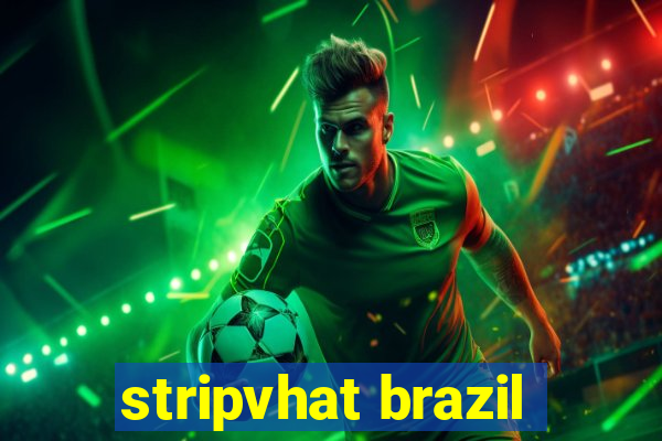 stripvhat brazil