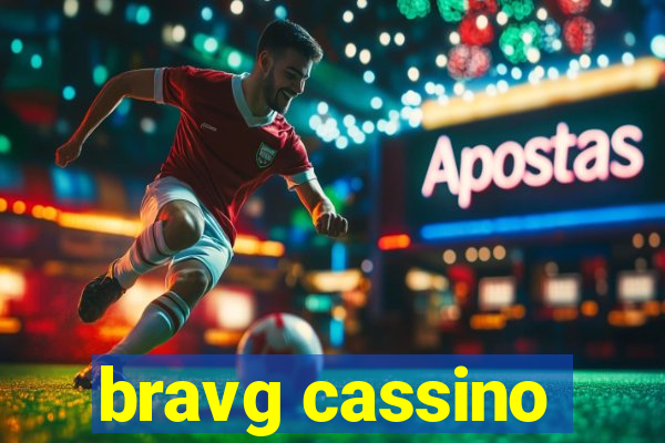 bravg cassino