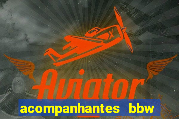 acompanhantes bbw porto alegre