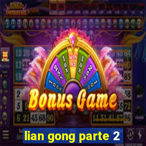 lian gong parte 2