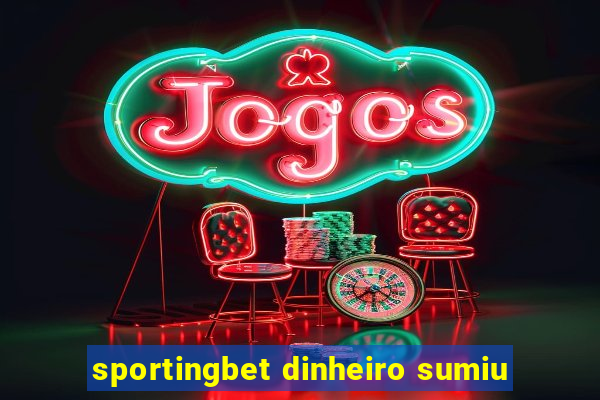 sportingbet dinheiro sumiu