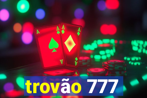 trovão 777