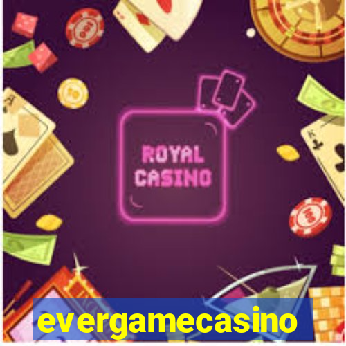 evergamecasino