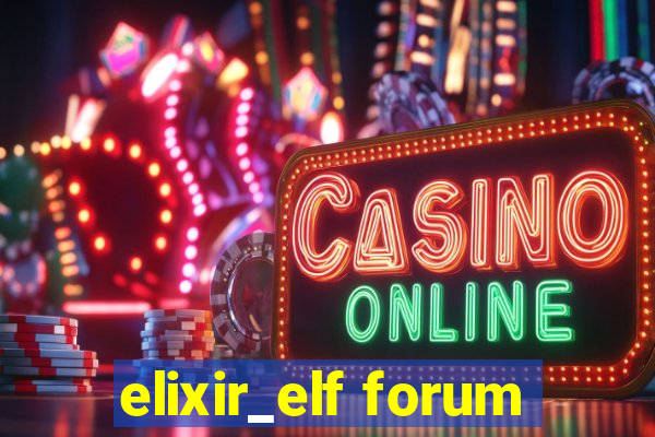 elixir_elf forum