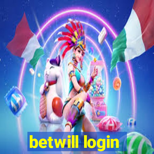 betwill login