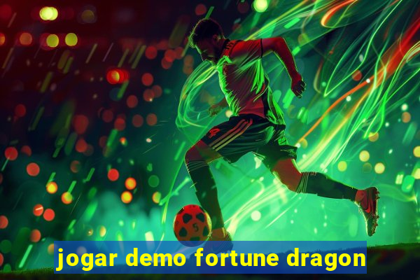 jogar demo fortune dragon