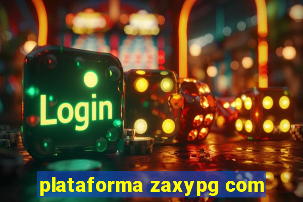 plataforma zaxypg com