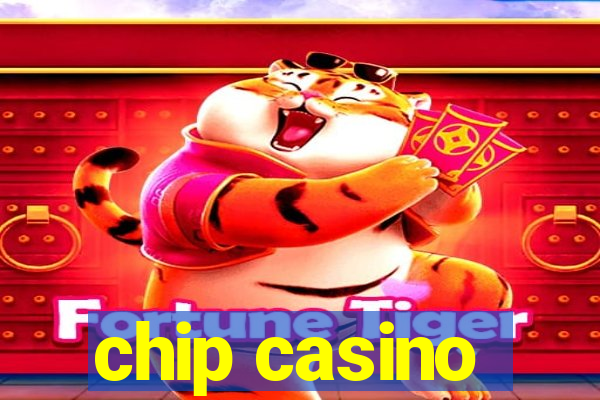 chip casino