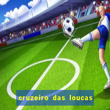 cruzeiro das loucas dublado torrent