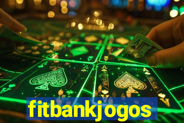 fitbankjogos