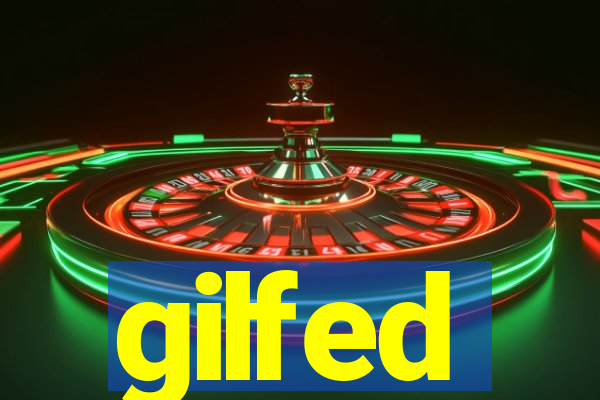 gilfed