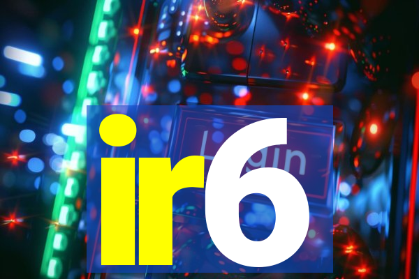 ir6