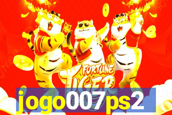 jogo007ps2