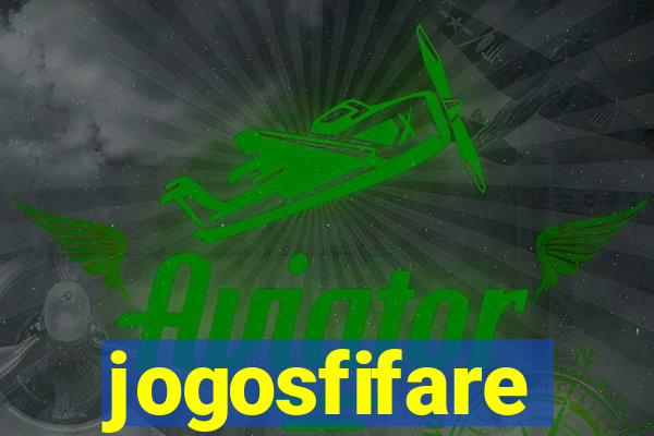 jogosfifare