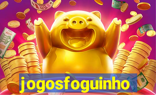 jogosfoguinho