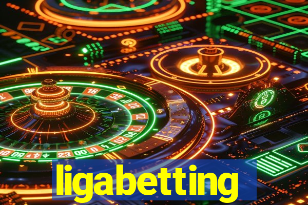 ligabetting