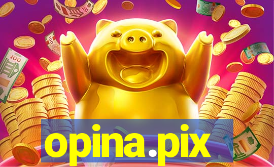 opina.pix