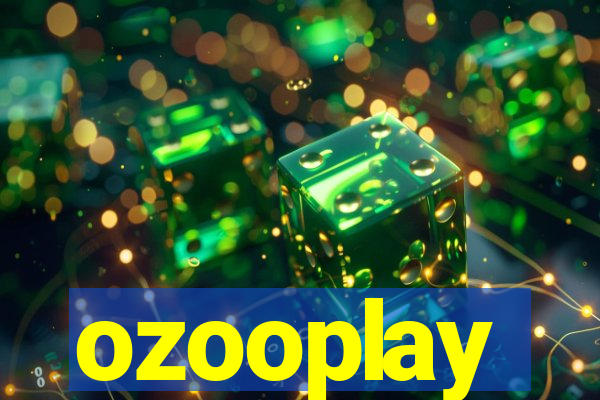 ozooplay