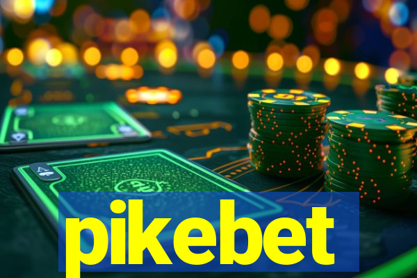 pikebet