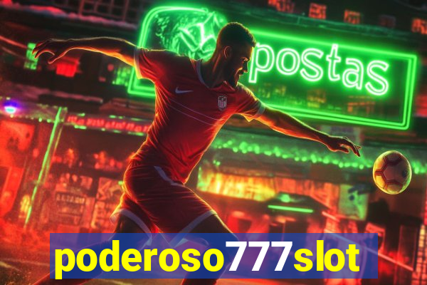 poderoso777slots