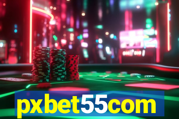 pxbet55com