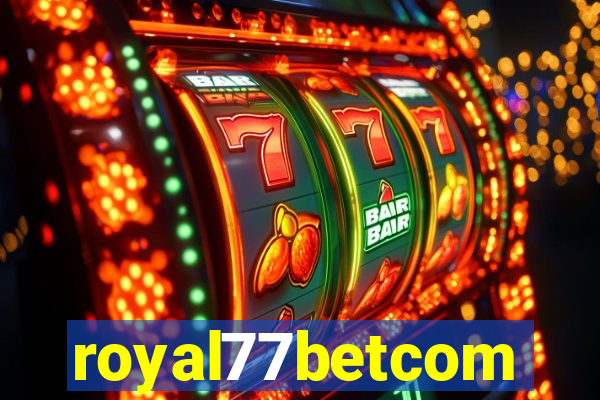 royal77betcom