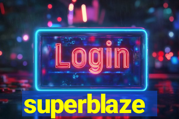 superblaze