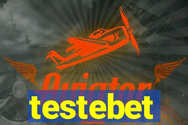 testebet