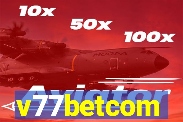 v77betcom