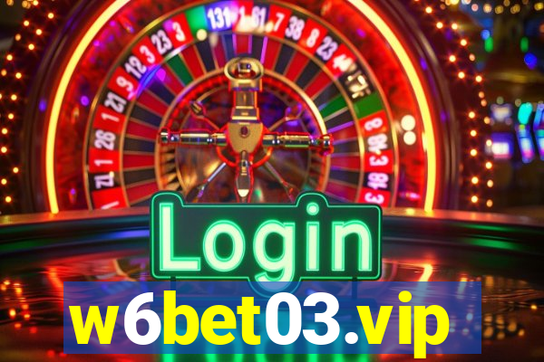 w6bet03.vip