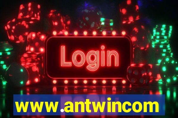 www.antwincom